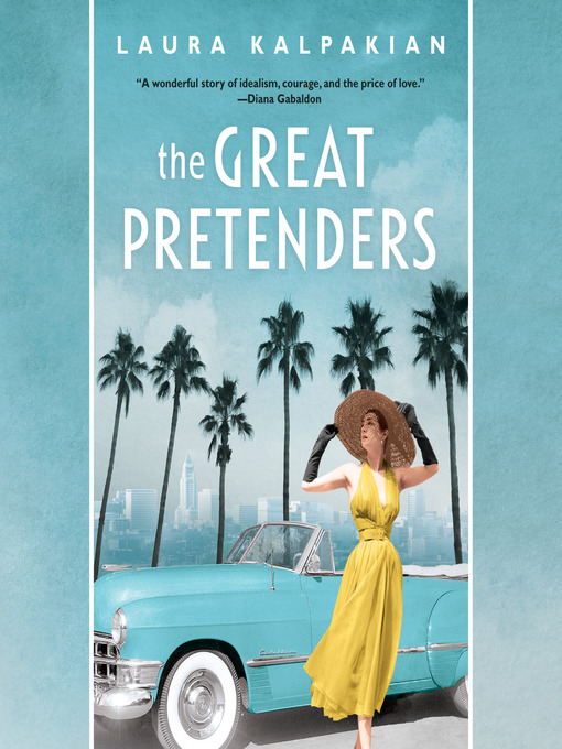 Title details for The Great Pretenders by Laura Kalpakian - Available